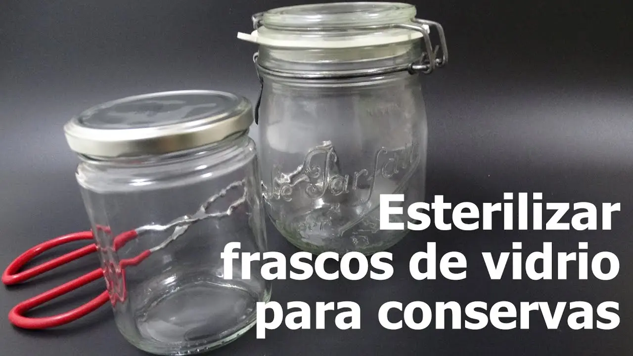 como se esterilizan los frascos de vidrio para conservas - Cómo esterilizar botes para conservas