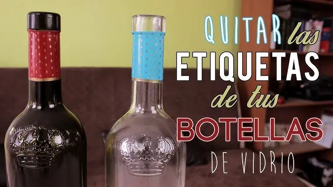 como limpiar etiquetas de botellas de vidrio - Cómo quitar etiquetas difíciles